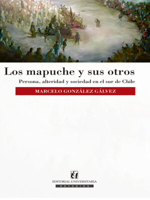 cover image of Los mapuche y sus otros